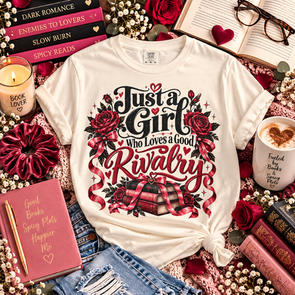 Just a Girl Who Loves a Good Rivalry Shirt, Enemies to Lovers Bookish Tee, Romance Reader Gift, Spicy Book Lover Shirt, Book Club Gift