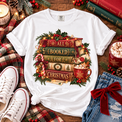 Christmas Book Lover Shirt, All Booked for Christmas Tee, Cozy Reading T-Shirt, Bookish Christmas Gift, Librarian Gift, BookTok Shirt