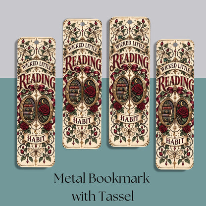 Wicked Little Reading Habit Metal Bookmark, Gothic Book Lover Gift, Dark Romance Reader Gift, Tassel Bookmark