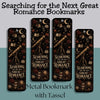 Searching for the Next Great Romance Metal Bookmark, Book Lover Bookmark, Romance Reader Gift, BookTok Bookmark, Literary Book Accessory