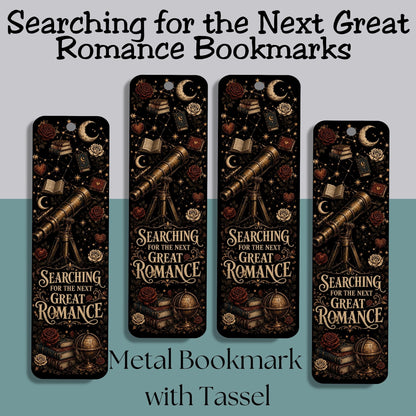 Searching for the Next Great Romance Metal Bookmark, Book Lover Bookmark, Romance Reader Gift, BookTok Bookmark, Literary Book Accessory