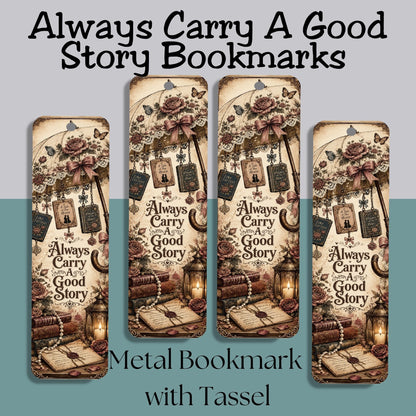 Always Carry a Good Story Metal Bookmark, Book Lover Bookmark, Romance Reader Gift, BookTok Bookmark, Literary Reading Accessory