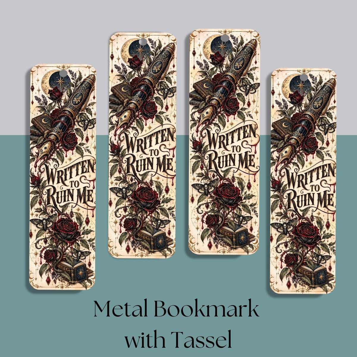 Written to Ruin Me Metal Bookmark, Gothic Book Lover Gift, Dark Romance Reader Bookmark, Roses and Books, Bookish Gift