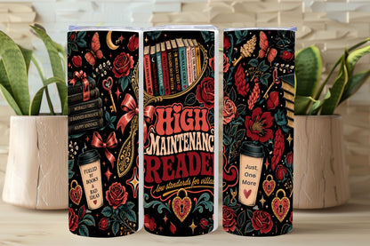 High Maintenance Reader Tumbler, Dark Romance Book Lover Cup, Low Standards for Villains Tumbler, BookTok Gift, Romantasy Reader Gift