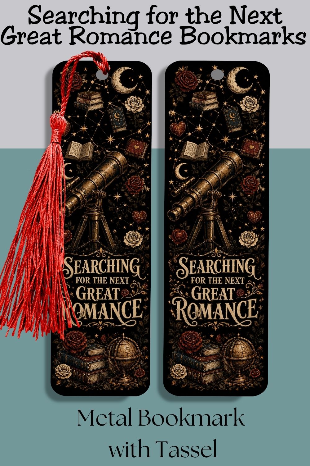 Searching for the Next Great Romance Metal Bookmark, Book Lover Bookmark, Romance Reader Gift, BookTok Bookmark, Literary Book Accessory