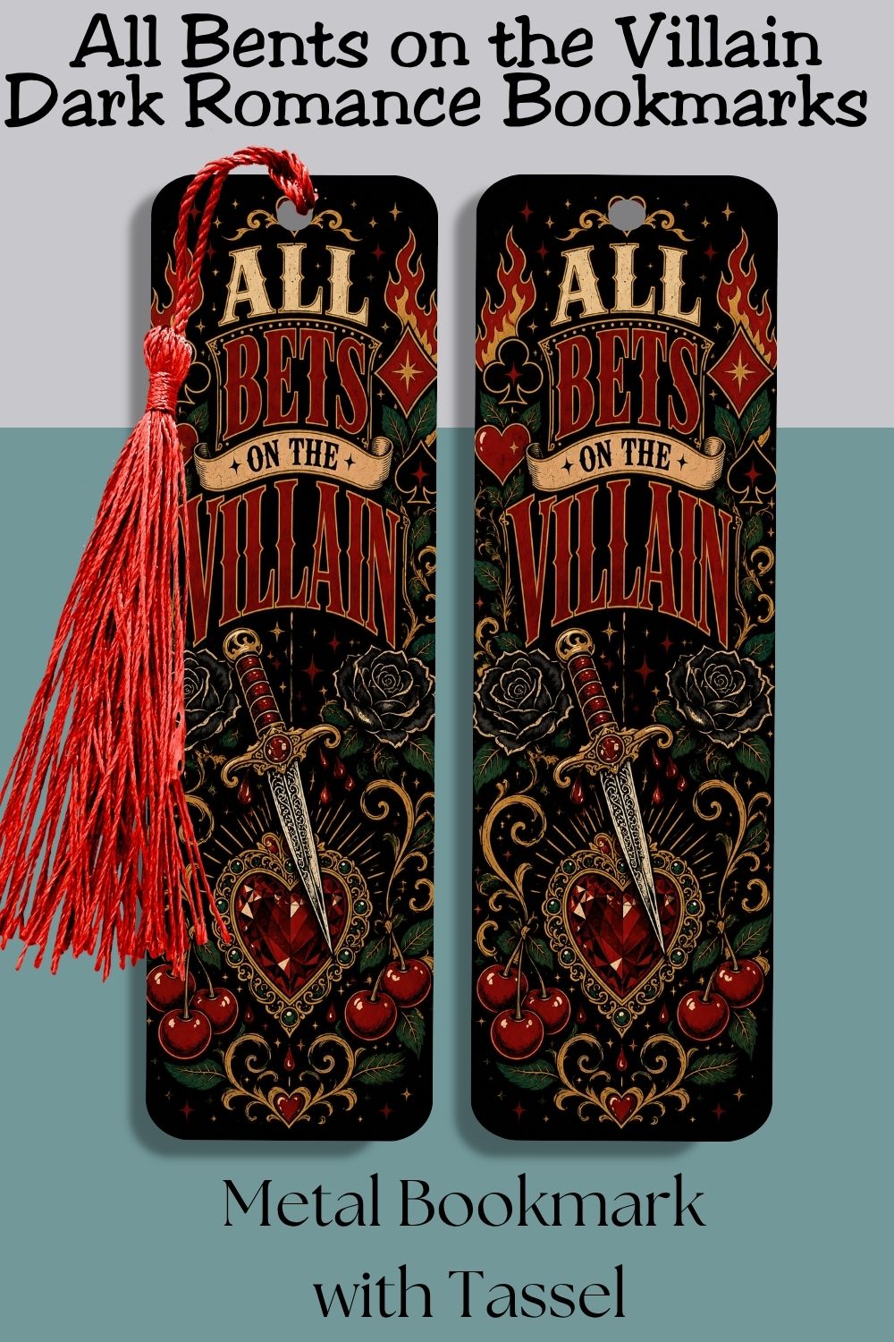 Mark your place while keeping your loyalty exactly where it belongs. 🗡️🌹 The All Bets on the Villain Metal Bookmark features bold red and gold typography, black roses, fiery playing card suits, cherries, an ornate dagger, and a jeweled heart. Perfect for dark romance, romantasy, fantasy romance, and BookTok readers who always choose the villain. #MetalBookmark #DarkRomanceGift #BookLoverGift #AllBetsOnTheVillain #RomantasyReader #BookTokGift #VillainLover #ReadingAccessory