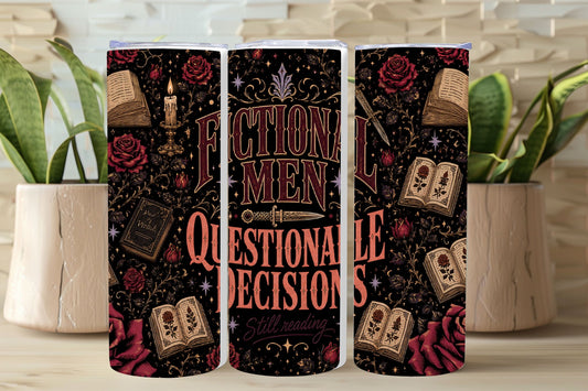 Fictional Men Questionable Decisions Tumbler, Dark Romance Book Lover Tumbler, Gothic Bookish Gift, 20 oz Skinny Tumbler