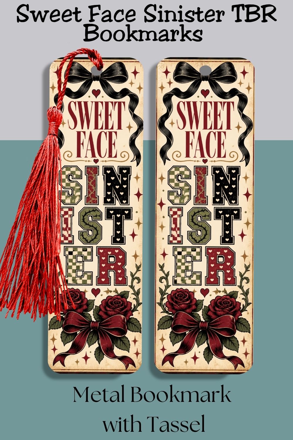 Sweet style, sinister reading list. This Sweet Face Sinister TBR Metal Bookmark is made for romance readers, dark romance fans, romantasy lovers, BookTok readers, and TBR addicts who are always adding one more book to the pile. Featuring checkerboard lettering, hearts, roses, bows, and a vintage burgundy, cream, black, and olive palette, this slim metal bookmark is a fun reader accessory for current reads, book club gifts, stocking stuffers, and bookish gift baskets. Save this as a book lover gift idea