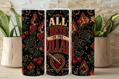 All Bets on the Villain Tumbler, Dark Romance Book Lover Tumbler, Morally Gray Villain Reader Gift, Bookish Tumbler