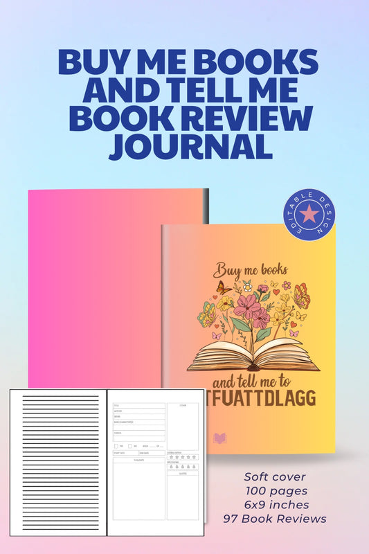 Buy Me Books and Tell Me To STFUATTDLAGG Book Review Journal
