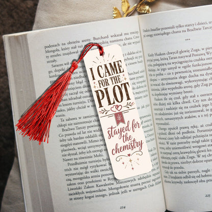 Romance Reader Bookmark, I Came for the Plot Stayed for the Chemistry, Book Lover Gift, Bookish Bookmark, Romance Book Gift