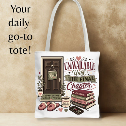 Unavailable Until the Final Chapter Tote Bag | Funny Book Lover Tote | Romance Reader BookTok Bag