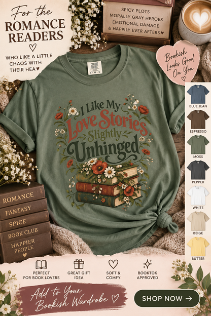 For romance readers who like their love stories a little chaotic, this I Like My Love Stories Slightly Unhinged shirt is the perfect bookish wardrobe staple. Featuring vintage books, romantic wildflowers, and an earthy botanical design, this cozy graphic tee makes a fun gift for romance readers, BookTok fans, romantasy lovers, book club friends, and anyone obsessed with fictional relationships. Available in Blue Jean, Espresso, Moss, Pepper, White, Beige, and Butter. Save this pin for book lover gift ideas,