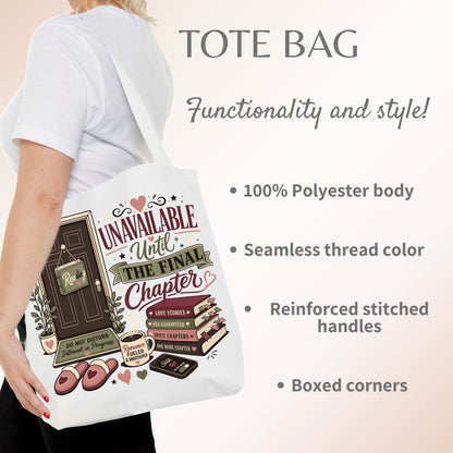 Unavailable Until the Final Chapter Tote Bag | Funny Book Lover Tote | Romance Reader BookTok Bag