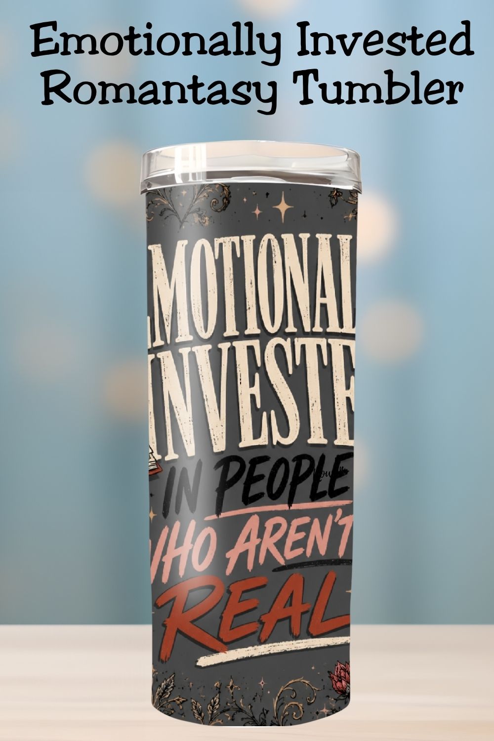For readers who are way too emotionally invested in people who aren’t real. The Emotionally Invested Tumbler features a bold vintage-inspired bookish design made for romance readers, romantasy fans, BookTok lovers, and anyone attached to fictional characters like they’re actual people. Perfect for iced coffee, water, or your favorite reading drink while you recover from plot twists, questionable book boyfriends, and “just one more chapter” nights. Save this for book lover gifts, reader accessories, book clu
