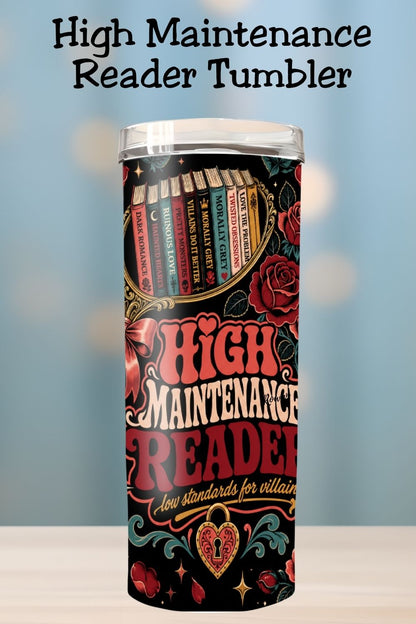 High Maintenance Reader Tumbler, Dark Romance Book Lover Cup, Low Standards for Villains Tumbler, BookTok Gift, Romantasy Reader Gift