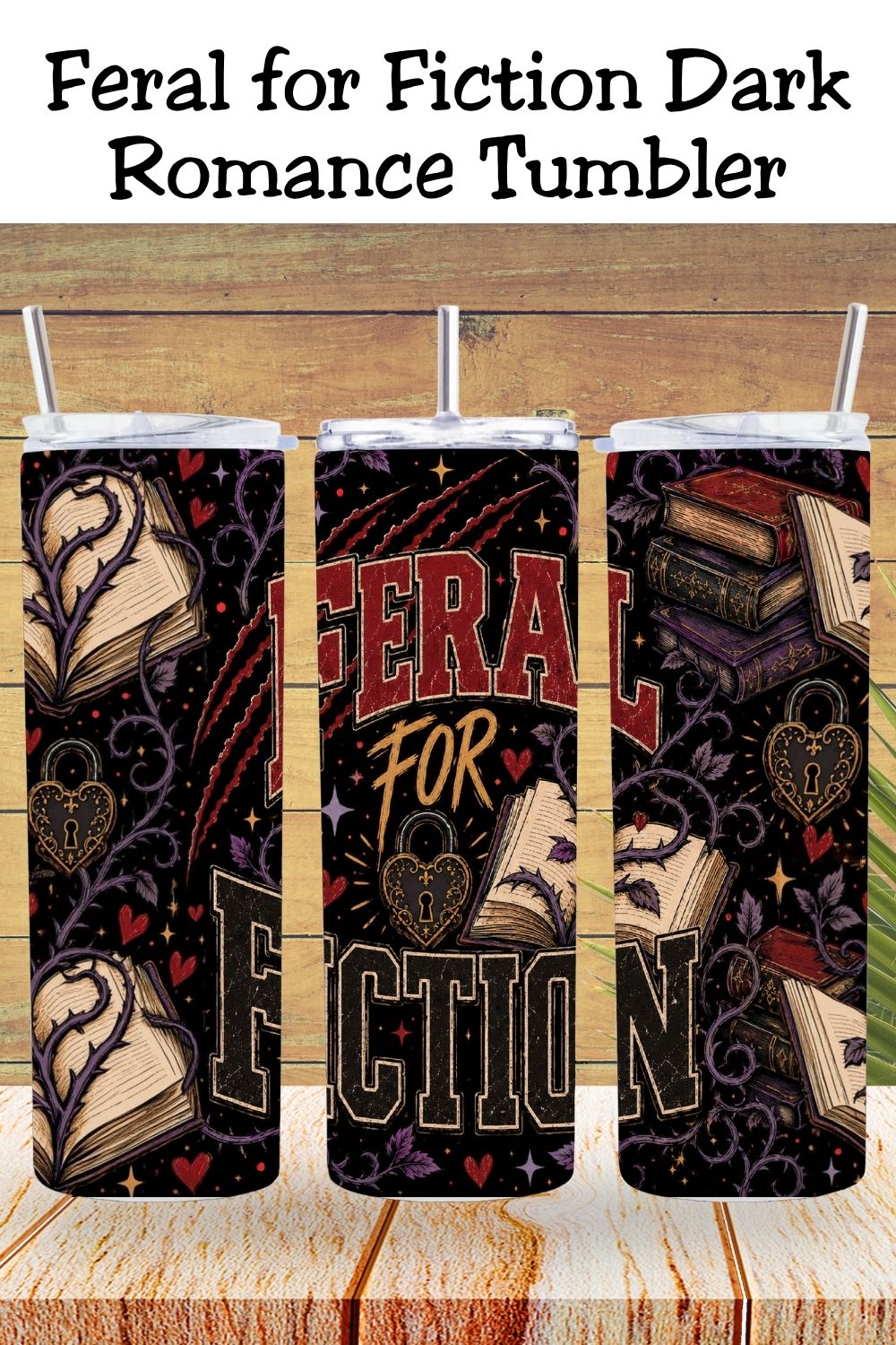 Feral for Fiction Tumbler, Gothic Book Lover Tumbler, Dark Academia Reader Gift, Bookish Tumbler, Romance Reader Gift