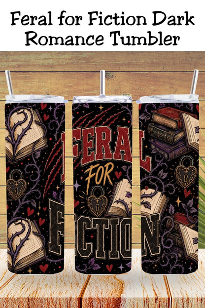 Feral for Fiction Tumbler, Gothic Book Lover Tumbler, Dark Academia Reader Gift, Bookish Tumbler, Romance Reader Gift