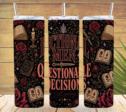 Fictional Men Questionable Decisions Tumbler, Dark Romance Book Lover Tumbler, Gothic Bookish Gift, 20 oz Skinny Tumbler