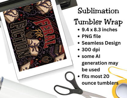 Feral for Fiction Tumbler, Gothic Book Lover Tumbler, Dark Academia Reader Gift, Bookish Tumbler, Romance Reader Gift