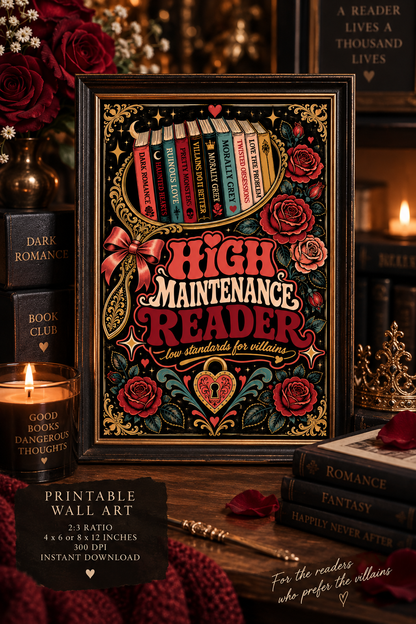 High Maintenance Reader Printable Wall Art, Dark Romance Book Lover Decor, Villain Reader Gift, Bookish Digital Download, Phone Wallpaper